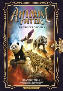 Animal Tatoo - le livre des origines