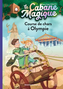 La cabane magique Tome 11 : course de chars à Olympie