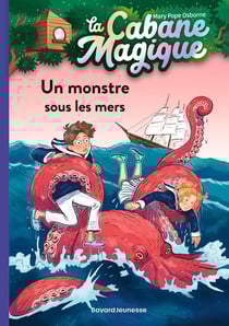 La cabane magique Tome 34 : un monstre sous les mers