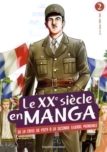 L'Histoire en manga : le XXe siècle en manga Tome 2 : de la crise de 1929 à la Seconde Guerre mondiale