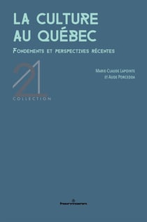 La culture au Québec : Fondements et perspectives récentes