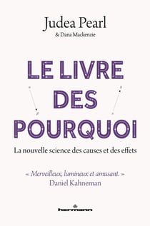Le Livre des pourquoi : La science nouvelle des causes et des effets