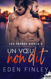 Les frères Steele : un voeu non dit