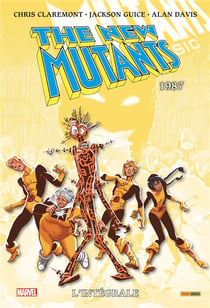 The New Mutants : Intégrale vol.1987