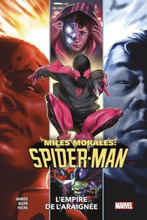 Miles Morales : Spider-Man Tome 5 : l'empire de l'araignée