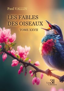 Les Fables des oiseaux Tome 27