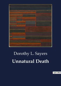 Unnatural Death : The Intricacies of Unnatural Death: A Detective's Pursuit