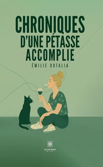 Chroniques d'une pétasse accomplie