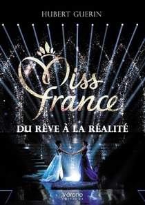 Miss France : du rêve à la réalité