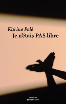 Je n'étais pas libre