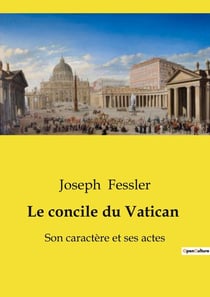 Le concile du Vatican : L'transition du Concile Vatican I sur l'Église catholique au XIXe siècle