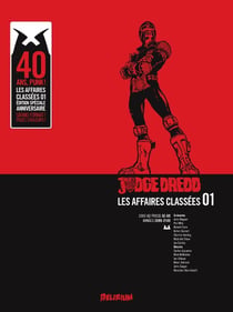 Judge Dredd - les affaires classées Tome 1 : années 2099-2100