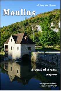 Moulins à vent et à eau du Quercy