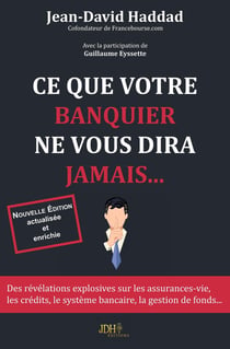 Ce que votre banquier ne vous diras jamais