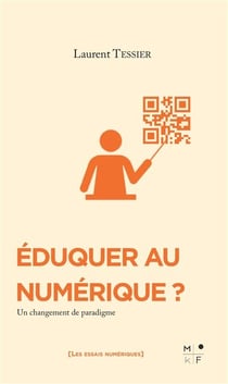 Éduquer au numérique ? un changement de paradigme
