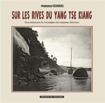 Sur les rives du Yang Tse Kiang - une aventure de l'enseigne de vaisseau Bermon