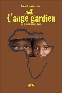 L'ange gardien - loin du monde comme il est...