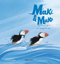 Maki & Mako - Le voyage en mer : Le voyage en mer