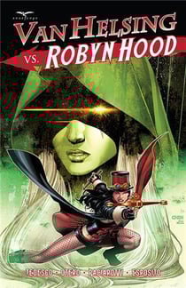 Grimm fairy tales : Van Helsing vs. Robyn Hood
