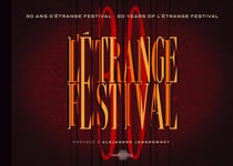 30 ans de Festival de L'Etrange Festival