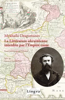La littérature ukrainienne interdite par l'Empire russe : Essais politiques sur l'Ukraine - Lettres à Gaston Paris