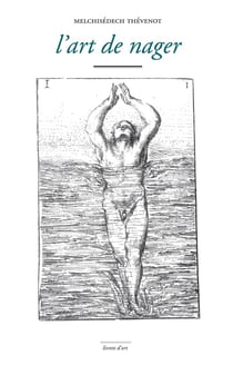 L'art de nager - demontre par figures, avec des avis pour se baigner utilement.