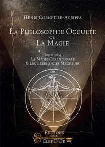 La philosophie occulte ou la magie Tome 2 - la magie céleste