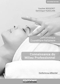 CORRIGE CONNAISSANCE DU MILIEU PROFESSIONNEL (CMP) CAP ESTHETIQUE 2EME EDITION (LIVRE DU PROFESSEUR)