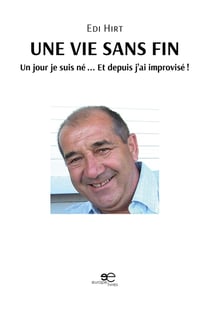 UNE VIE SANS FIN