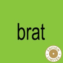 Brat - édition;limitée