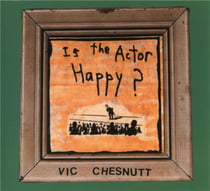 Is the actor happy?