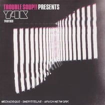 Trouble Soup ! presents Y4K