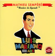 Luis mariano : revivez la légende
