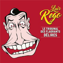 Le tribunal des flagrants délires