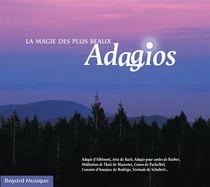 La magie des plus beaux adagios - vol.1