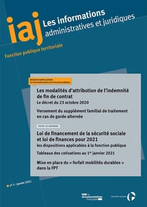 Les modalités d'attribution de l'indemnité de fin de contrat : Le décret du 23 octobre 2020 : Loi de financement de la sécurité sociale et loi de finances pour 2021 : les dispositions applicables à la fonction publique