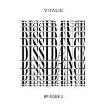 Dissidaence - Episode 2