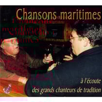Chansons maritimes : à l'écoute des grands chanteurs de tradition
