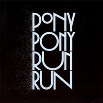 You need pony pony run run