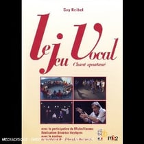Le jeu vocal (chant spontane de Guy Reibel)