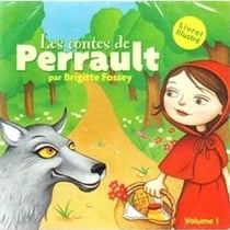 Les contes de perrault : le petit chaperon rouge - cendrillon - riquet a la houppe - le chat botte