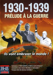 1930-1945 : Prélude à la guerre