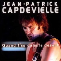 Quand T'es Dans Le Desert