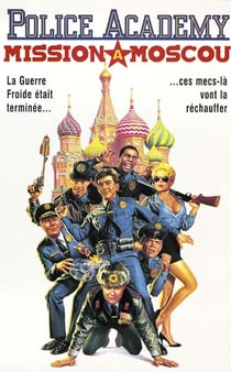 Police Academy 7 - Mission à Moscou