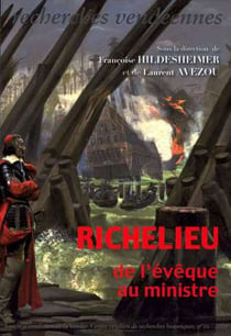 RICHELIEU DE L'EVEQUE AU MINISTRE