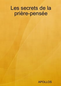 Les secrets de la prière-pensée