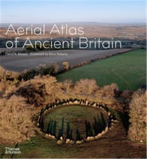 Aerial atlas of ancient britain /anglais