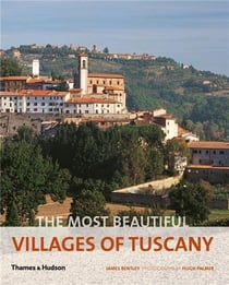 The most beautiful villages of Tuscany