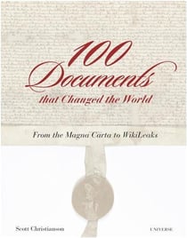 100 documents that changed the world: from the magna carta to wikileaks