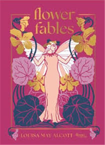 Louisa May Alcott : Flower fables